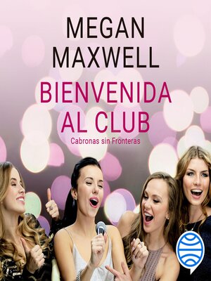 cover image of Bienvenida al club Cabronas sin Fronteras